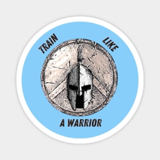 Train Like a Warrior 2.0 Magnet